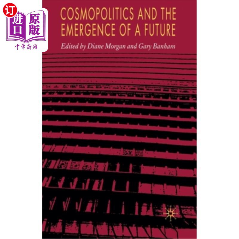 海外直订Cosmopolitics and the Emergence of a Future 《世界政治学与未来的出现》