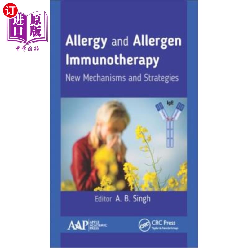 海外直订医药图书Allergy and Allergen Immunotherapy: New Mechanisms and Strategies 变态反应和过敏原免疫治疗:新的机制