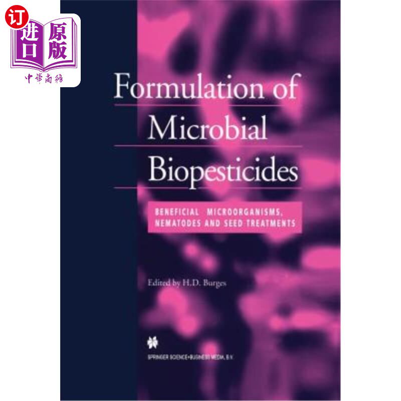 海外直订Formulation of Microbial Biopesticides: Beneficial Microorganisms, Nematodes and 微生物生物杀虫剂的配方：有