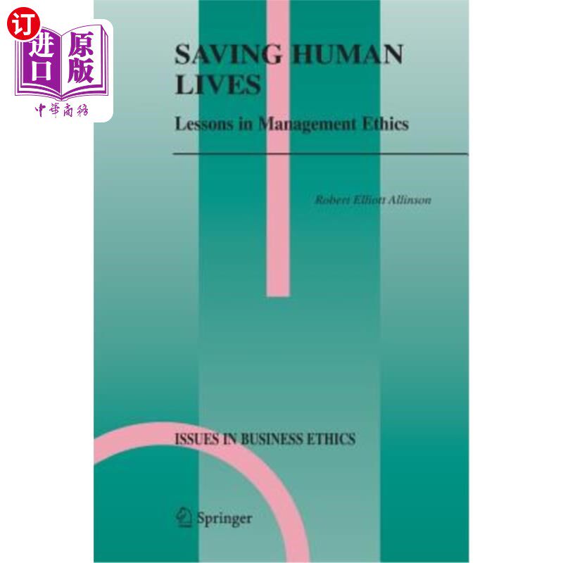 海外直订Saving Human Lives: Lessons in Management Ethics 拯救人类生命:管理伦理课程