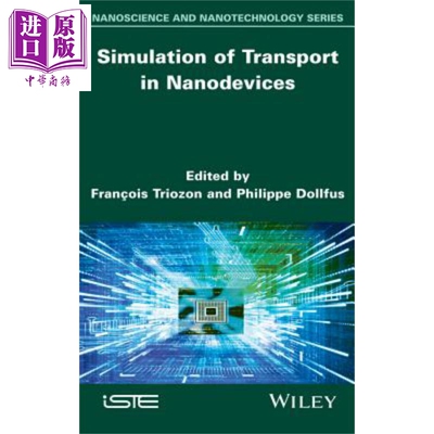现货 纳米器件的量子传输 Simulation of Transport in Nanodevices 英文原版 Philippe Dollfus【中商原版】Wiley