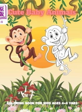 海外直订Cute Baby Animals - Coloring Book For Kids Ages 4-8 Yars: Coloring Book For Boys 可爱的小动物-儿童4-8岁的涂