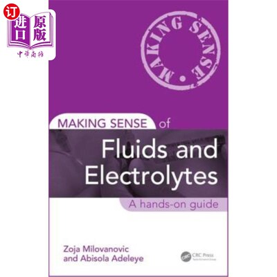 海外直订医药图书Making Sense of Fluids and Electrolytes: A Hands-On Guide 使流体和电解质的意义:一个动手指南