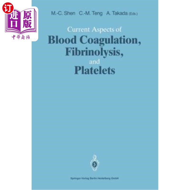 海外直订医药图书Current Aspects of Blood Coagulation, Fibrinolysis, and Platelets 凝血、纤溶和血小板的现状