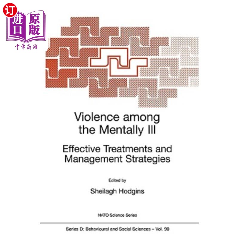 海外直订医药图书Violence Among the Mentally III: Effective Treatments and Management Strategies 心理暴力III:有效的 书籍/杂志/报纸 原版其它 原图主图