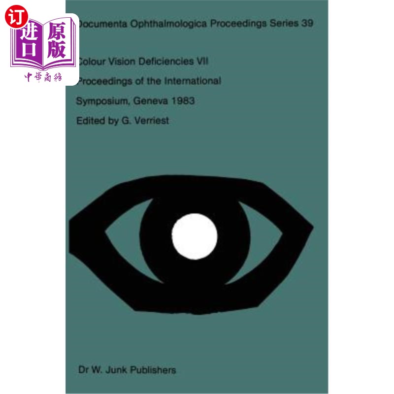 海外直订医药图书Colour Vision Deficiencies VII: Proceedings of the Seventh Symposium of the Inte 色觉缺陷七：国际色