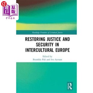 海外直订Restoring Justice and Security in Intercultural ... 在跨文化的欧洲恢复正义与安全