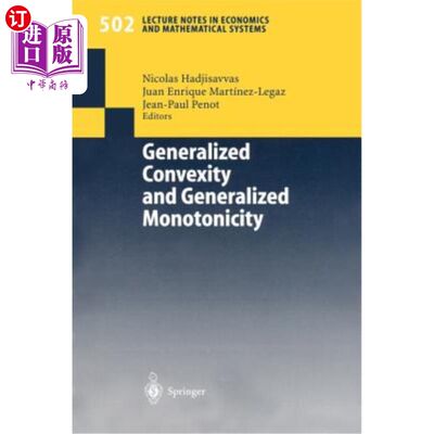 海外直订Generalized Convexity and Generalized Monotonicity: Proceedings of the 6th Inter 广义凸性与广义单调性：第六