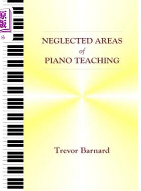 海外直订Neglected Areas of Piano Teaching 钢琴教学中被忽视的领域