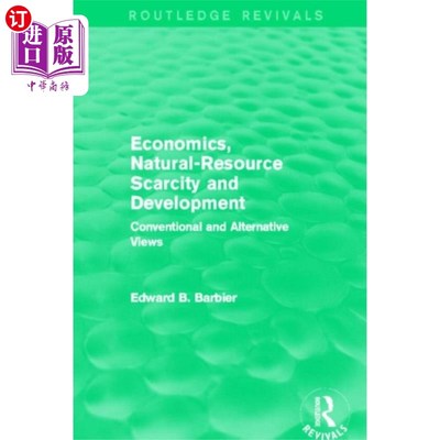 海外直订Economics, Natural-Resource Scarcity and Develop... 经济学、自然资源匮乏与发展(劳特利奇复兴)