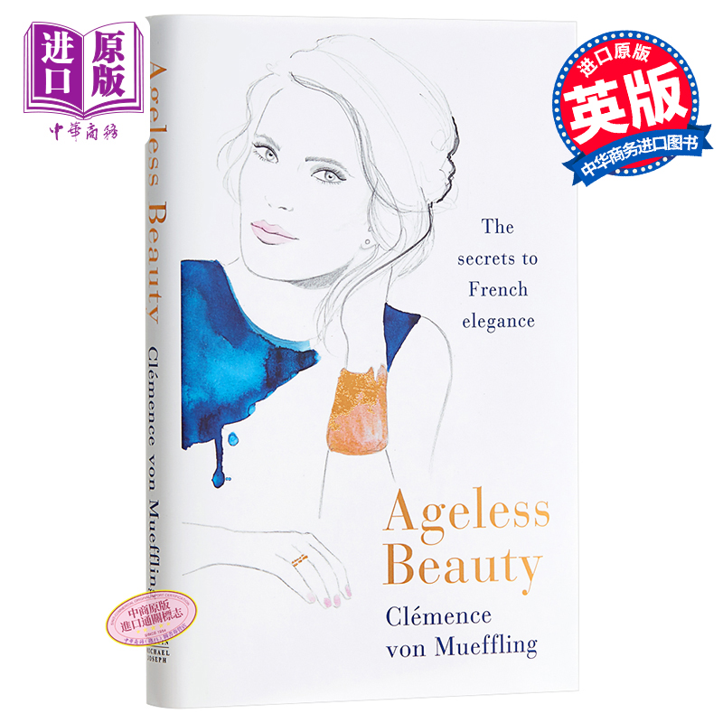 现货 Ageless Beauty Vogue Paris 英文原版 法式 不老之美 三代美容编辑的美丽秘籍 Clemence von Mueffling【中商原版】