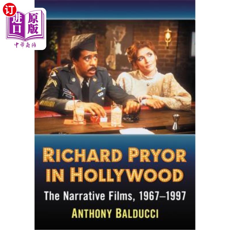 海外直订Richard Pryor in Hollywood: The Narrative Films, 1967-1997 理查德·普赖尔在好莱坞:叙事电影，1967-1997