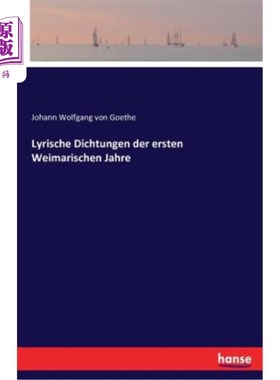 海外直订德语 Lyrische Dichtungen der ersten Weimarischen Jahre 魏玛最初的文学创作