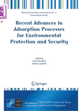 海外直订Recent Advances in Adsorption Processes for Environmental Protection and Securit 吸附法在环境保护和安全方面