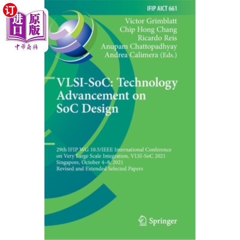 海外直订VLSI-SoC: Technology Advancement on SoC Design: 29th IFIP WG 10.5/IEEE Internati VLSI-SoC: