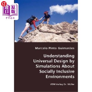 海外直订Understanding Universal Design by Simulations About Socially Inclusive Environme 通过模拟社会包容性环境来理