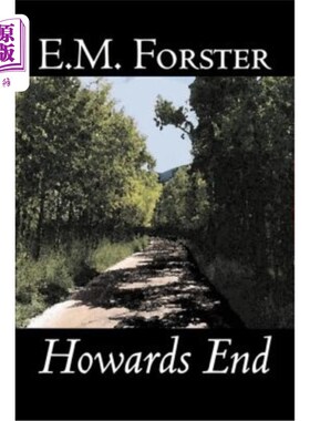 海外直订Howards End by E.M. Forster, Fiction, Classics 《霍华德庄园》以E.M.福斯特结尾，小说，经典
