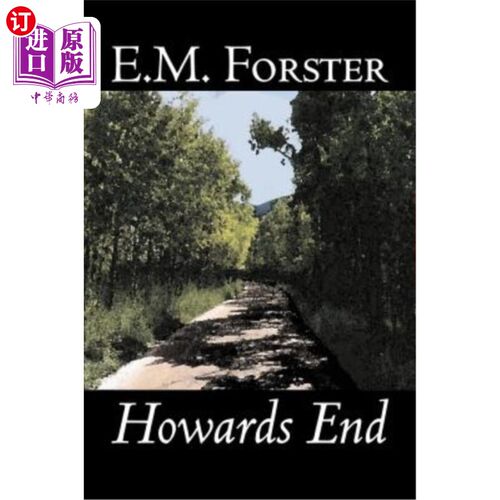 海外直订Howards End by E.M. Forster, Fiction, Classics 《霍华德庄园》以E.M.福斯特结尾，小说，经典