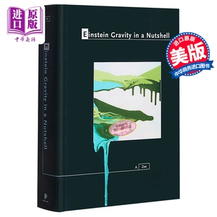 预售 徐一鸿 爱因斯坦引力论概论 英文原版 Einstein Gravity in a Nutshell Anthony Zee 物理 科学【中商原版】