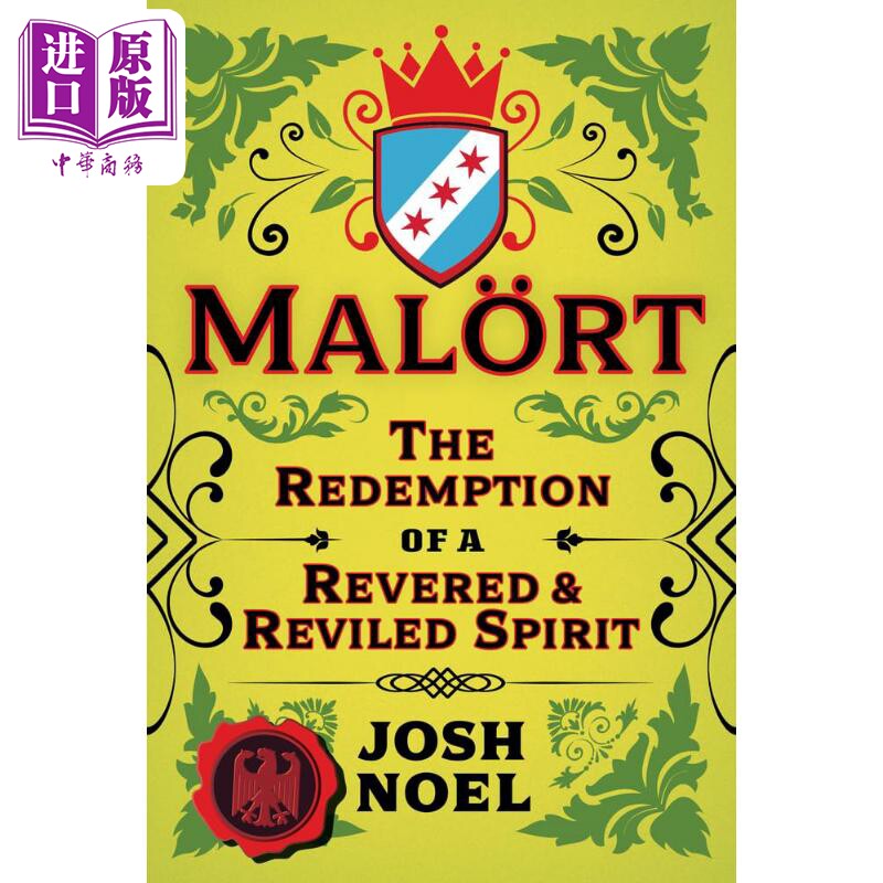 苦艾酒 Malort The Redemption of a Revered and Reviled Spirit 英文原版 Josh Noel【中商原版】
