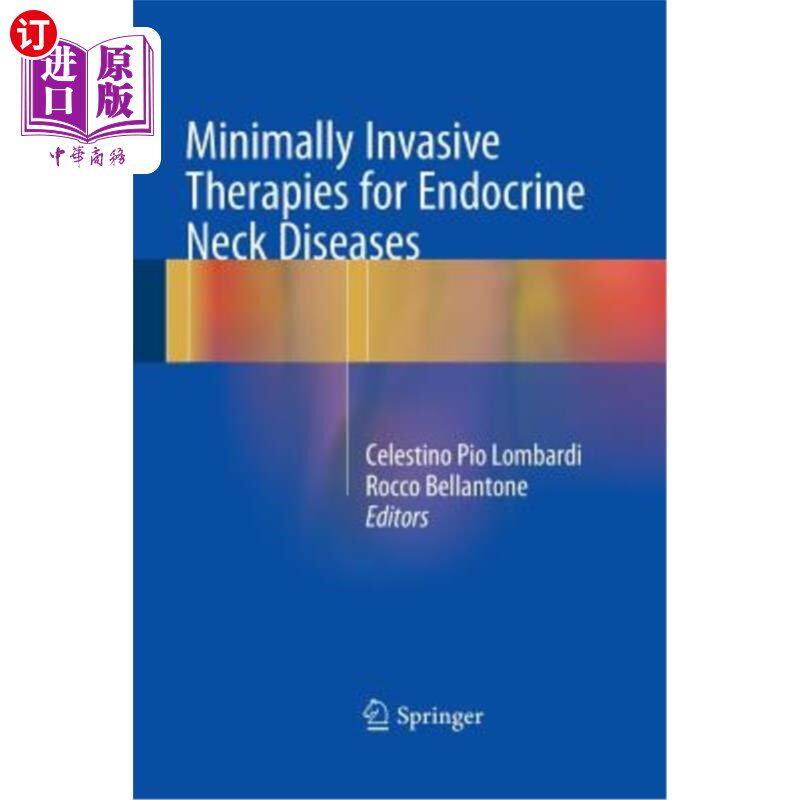海外直订医药图书Minimally Invasive Therapies for Endocrine Neck Diseases 颈部内分泌疾病的微创治疗