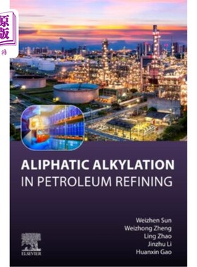 海外直订Aliphatic Alkylation: In Petroleum Refining