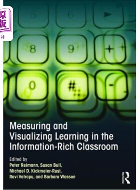 海外直订Measuring and Visualizing Learning in the Information-Rich Classroom 在信息丰富的课堂中测量和可视化学习