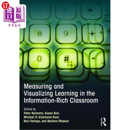 海外直订Measuring and Visualizing Learning in the Information-Rich Classroom 在信息丰富的课堂中测量和可视化学习