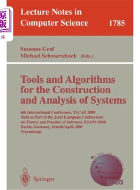 海外直订Tools and Algorithms for the Construction and Analysis of Systems: 6th Internati 系统构造和分析的工具和算法