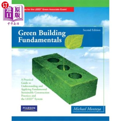 海外直订Green Building Fundamentals: Practical Guide to Understanding and Applying Funda 绿色建筑基础：理解和应用基
