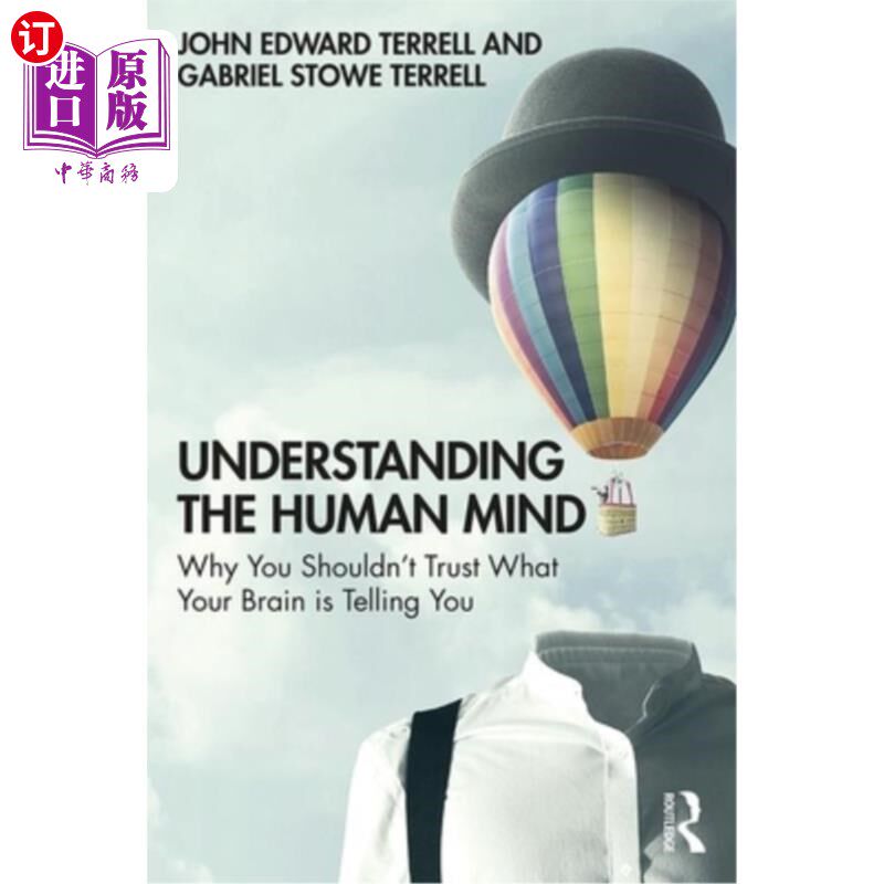 海外直订Understanding the Human Mind: Why You Shouldn't Trust What Your Brain Is Telling 理解人类的思想:为什么你不