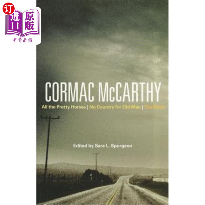 海外直订Cormac McCarthy: All the Pretty Horses, No Country for Old Men, the Road 科马克·麦卡锡：所有漂亮的马，没有