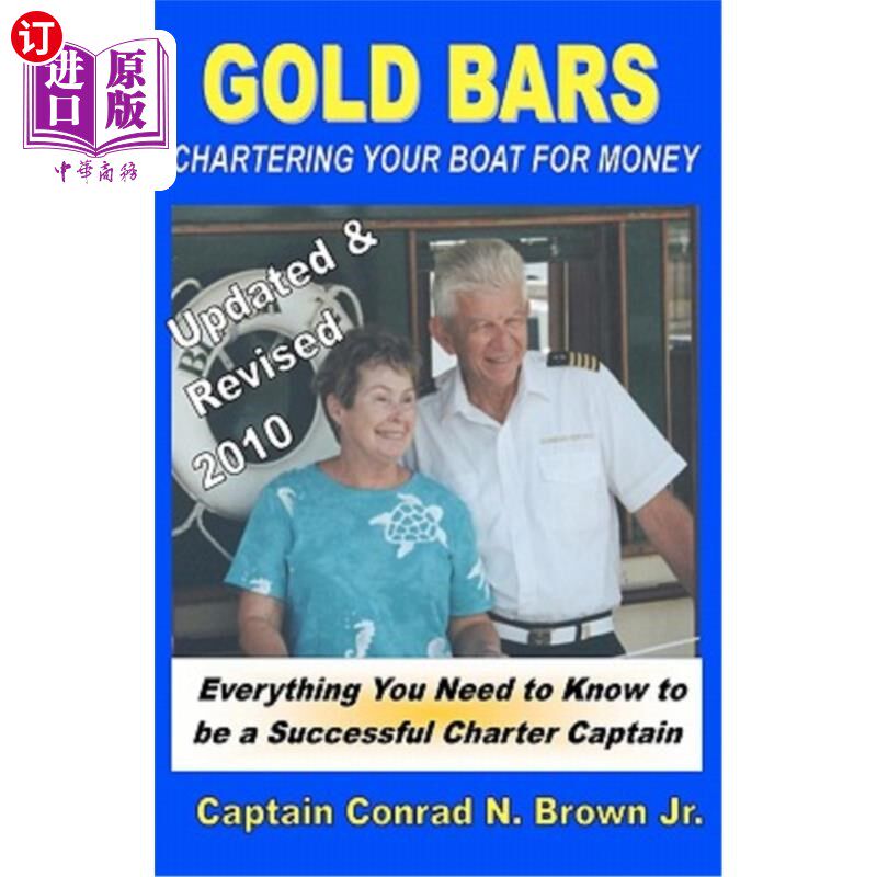 海外直订Gold Bars: Chartering Your Boat For Money 金条：为了钱租船