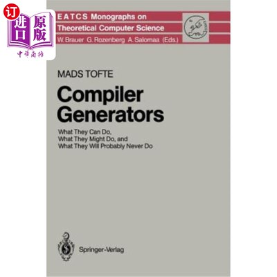 海外直订Compiler Generators: What They Can Do, What They Might Do, and What They Will Pr 编译器生成器：他们能做什么