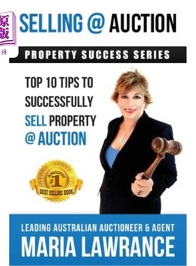 现货 Selling @ Auction; Top 10 Tips to Successfully Sell Property @ Auction 拍卖；成功拍卖房产的十大秘诀【中商原版】【中