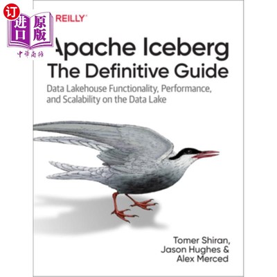 海外直订Apache Iceberg: The Definitive Guide: Data Lakehouse Functionality, Performance, Apache Ice