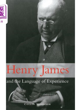 海外直订Henry James and the Language of Experience 亨利·詹姆斯和经验的语言