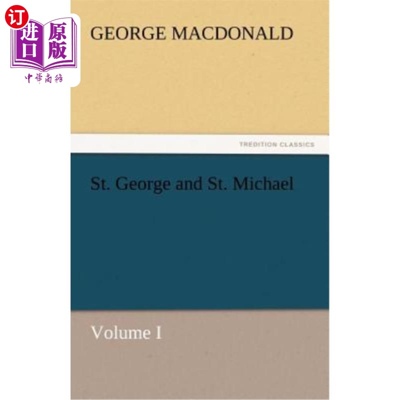 海外直订St. George and St. Michael Volume I 圣乔治和圣米迦勒卷一