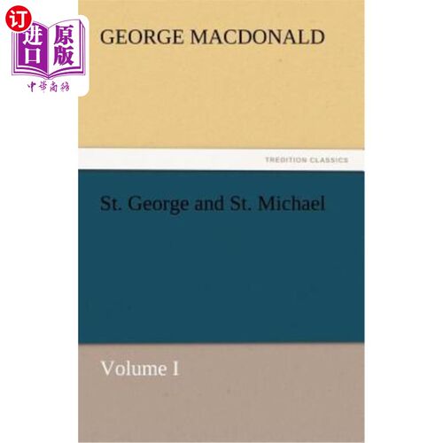 海外直订St. George and St. Michael Volume I 圣乔治和圣米迦勒卷一