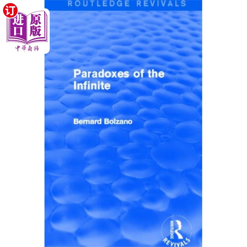 海外直订Paradoxes of the Infinite (Routledge Revivals) 无限的悖论(劳特利奇复兴)
