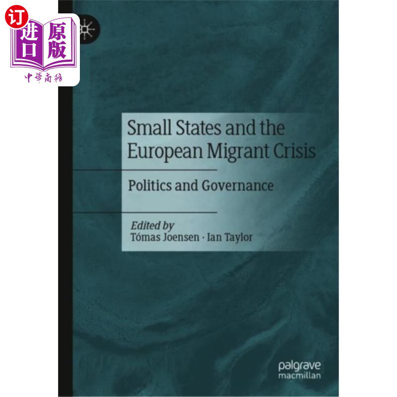 海外直订Small States and the European Migrant Crisis 小国与欧洲移民危机