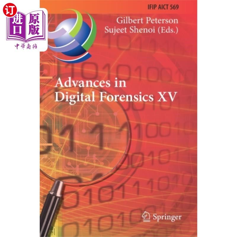 海外直订Advances in Digital Forensics XV 数字取证进展15