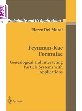 海外直订Feynman-Kac Formulae: Genealogical and Interacting Particle Systems with Applica 费曼KAC公式：系谱和相互作用