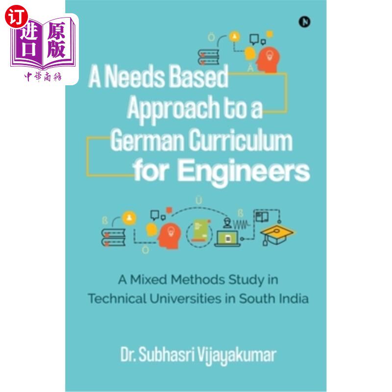 海外直订A Needs Based Approach to a German Curriculum for Engineers: A mixed methods stu 以需求为基础的德语工程师课