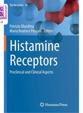 海外直订医药图书Histamine Receptors: Preclinical and Clinical Aspects 组胺受体:临床前和临床方面