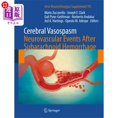 海外直订医药图书Cerebral Vasospasm: Neurovascular Events After S... 脑血管痉挛:蛛网膜下腔出血后的神经血管事件