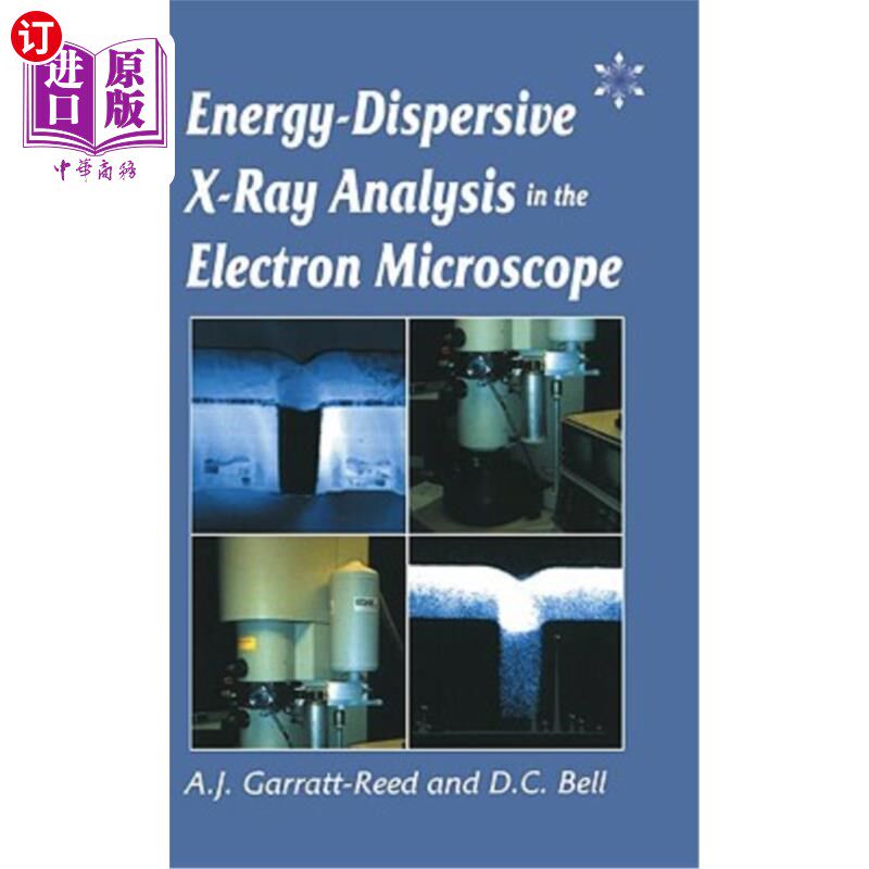 海外直订Energy Dispersive X-Ray Analysis in the Electron Microscope 电子显微镜中的能量色散X射线分析