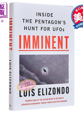 迫在眉睫 五角大楼寻找UFO的秘密 英文原版 Imminent Inside the Pentagons Hunt for UFOs Luis Lue Elizondo【中商原版】