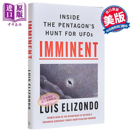 迫在眉睫 五角大楼寻找UFO的秘密 英文原版 Imminent Inside the Pentagons Hunt for UFOs Luis Lue Elizondo【中商原版】