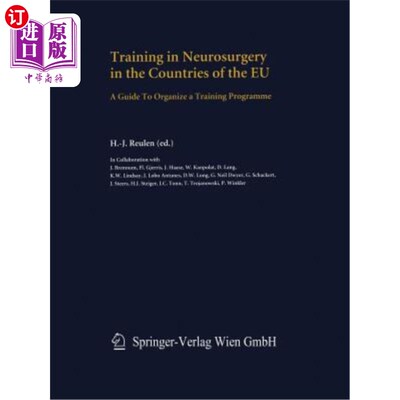 海外直订医药图书Training in Neurosurgery in the Countries of the Eu: A Guide to Organize a Train 欧盟国家神经外科培
